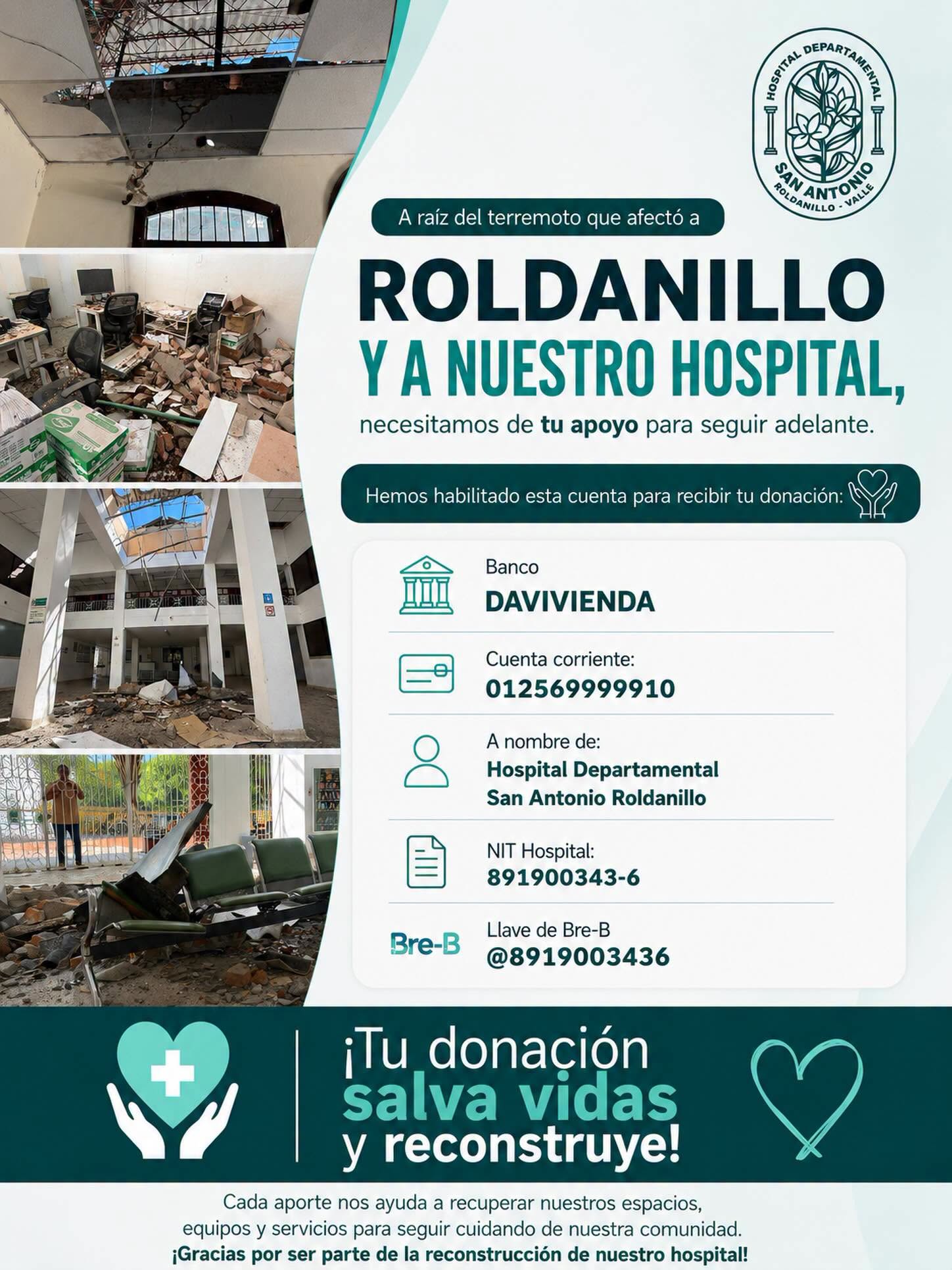 Cuenta habilitada para donaciones tras el sismo: Banco Davivienda, cuenta corriente 012569999910, a nombre de Hospital Departamental San Antonio Roldanillo, NIT 891900343-6, llave Bre-B arroba 8919003436
